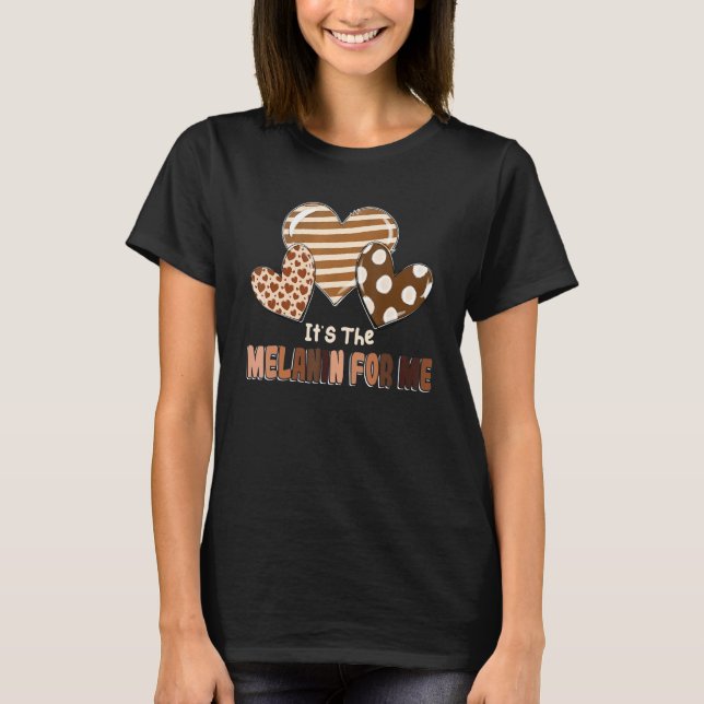 It's The Melanin For Me Leopard Heart Black Histor T-Shirt (Front)