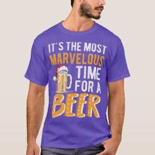 It's The Most Marvellous Time For A Beer Christmas T-Shirt
