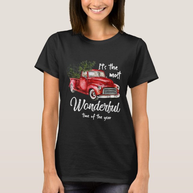 Its The Most Wonderful Christmas Of Year  Red Truc T-Shirt (Front)