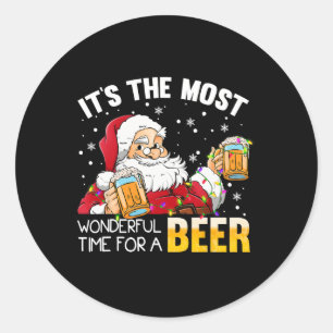 Its The Most Wonderful Time For A Beer Christmas S Classic Round Sticker