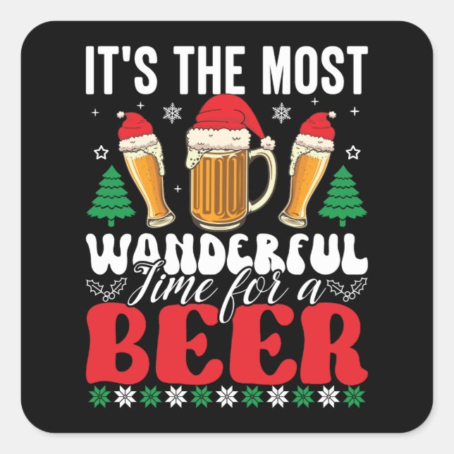 It's The Most Wonderful Time For A Beer Christmas Square Sticker (Front)