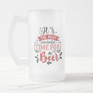 It's the Most Wonderful Time for a Beer Frosted Glass Beer Mug