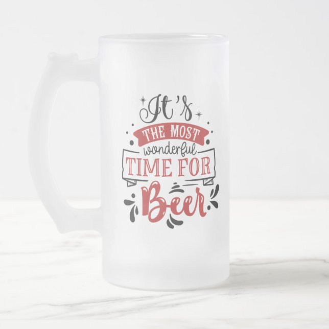 It's the Most Wonderful Time for a Beer Frosted Glass Beer Mug (Left)