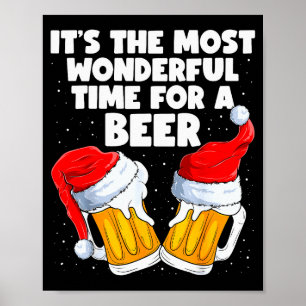 Its The Most Wonderful Time For A Beer Lover Chris Poster