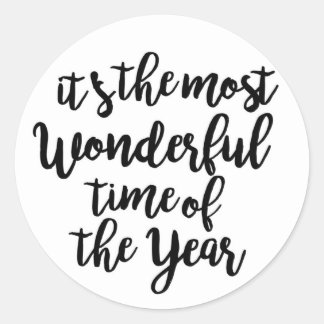 It's The Most Wonderful Time of the Year Classic Round Sticker