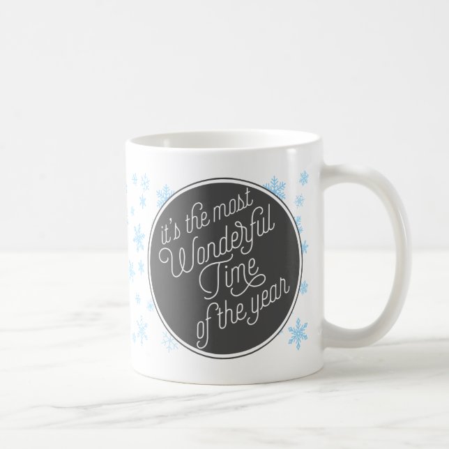 It's The Most Wonderful Time Of The Year Coffee Mug (Right)