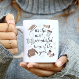 It's the most wonderful time of the year coffee mug