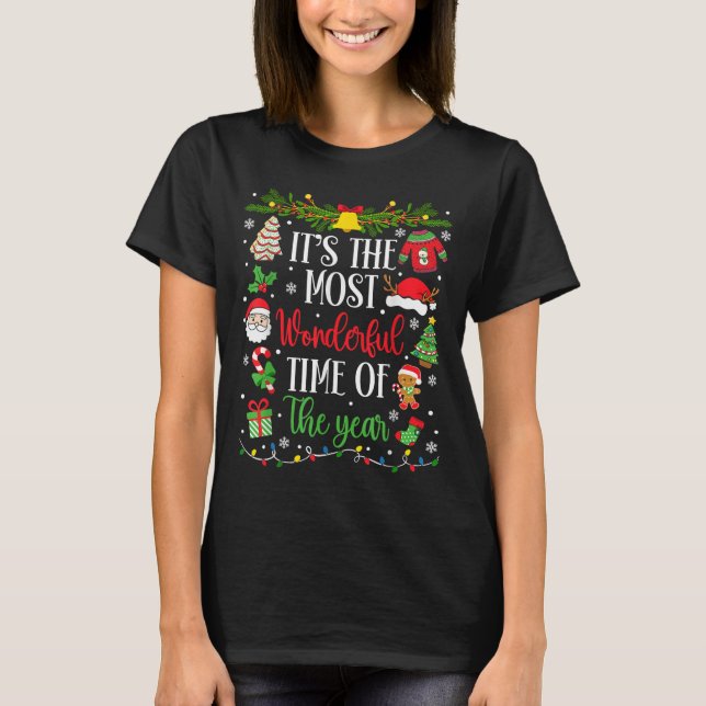 It's The Most Wonderful Time Of The Year Merry Chr T-Shirt (Front)