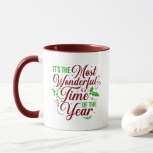 It's the most wonderful time of the year mug