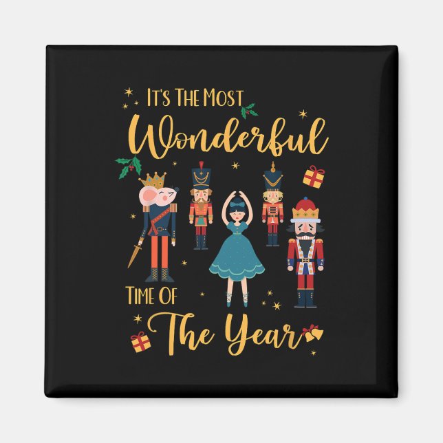 It's The Most Wonderful Time Of The Year Nutcracke Magnet (Front)