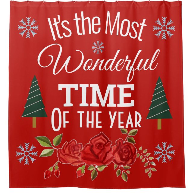 It's The Most Wonderful Time of the Year Shower Curtain (Front)