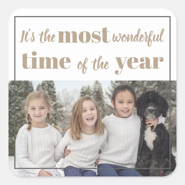It's the most wonderful time of the year! square sticker (Front)