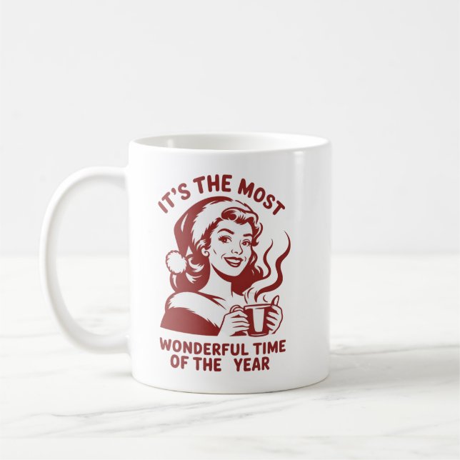 It's The Most Wonderful Time Snarky Christmas  Coffee Mug (Left)