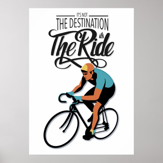 Its the Ride! Bicycle retro style Poster (Front)