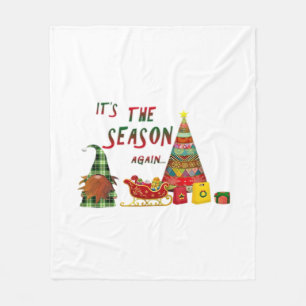 Its The Season Again Christmas Gnome Fleece Blanket