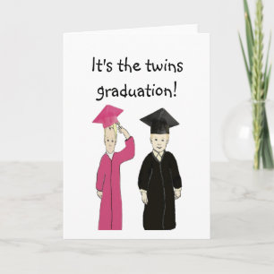It's the twins graduation Card