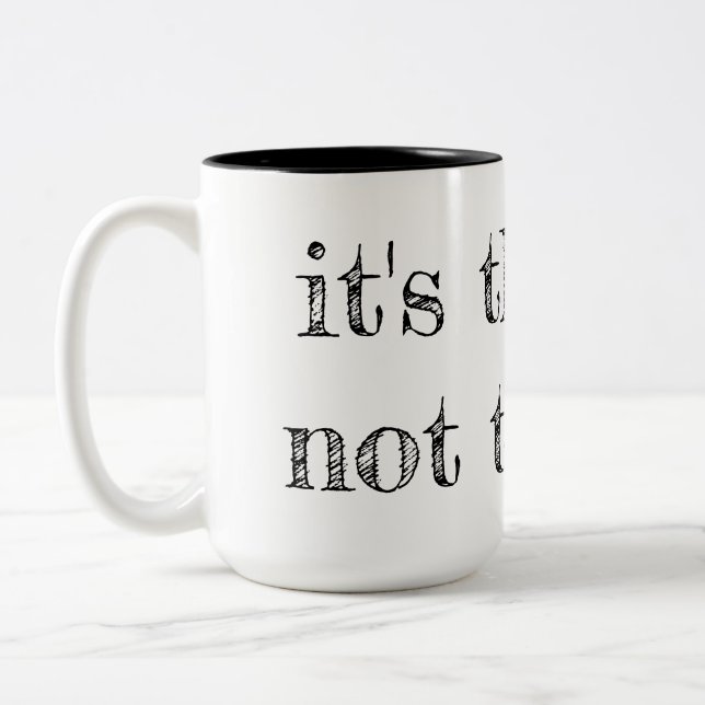 It's theatre not theatre teacher mug (Left)