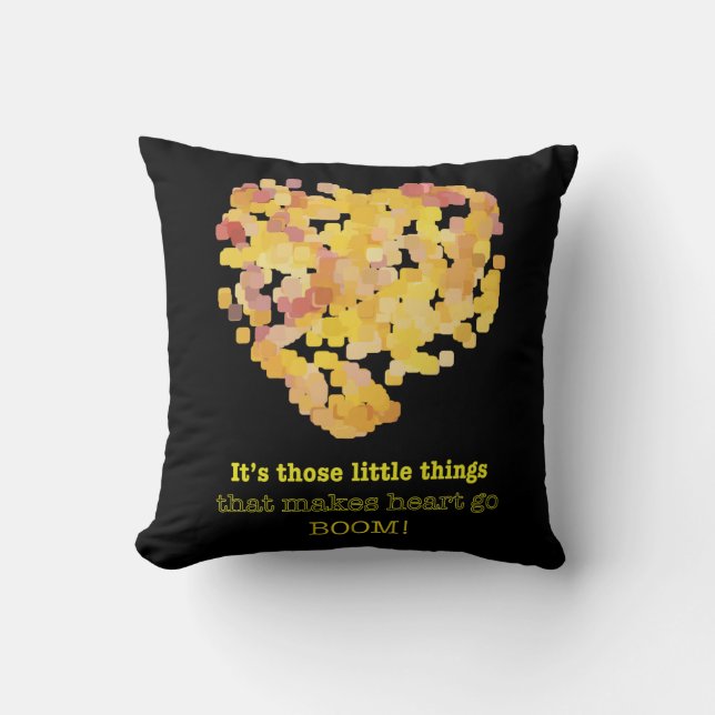 Its those little things that... cushion (Front)