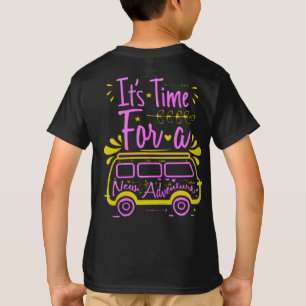 IT'S TIME FOR A NEW ADVENTURE T-Shirt