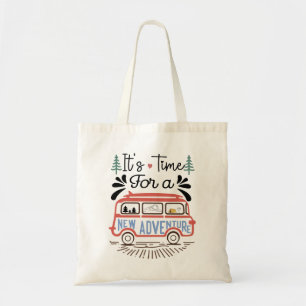 It's Time For A New Adventure Tote Bag