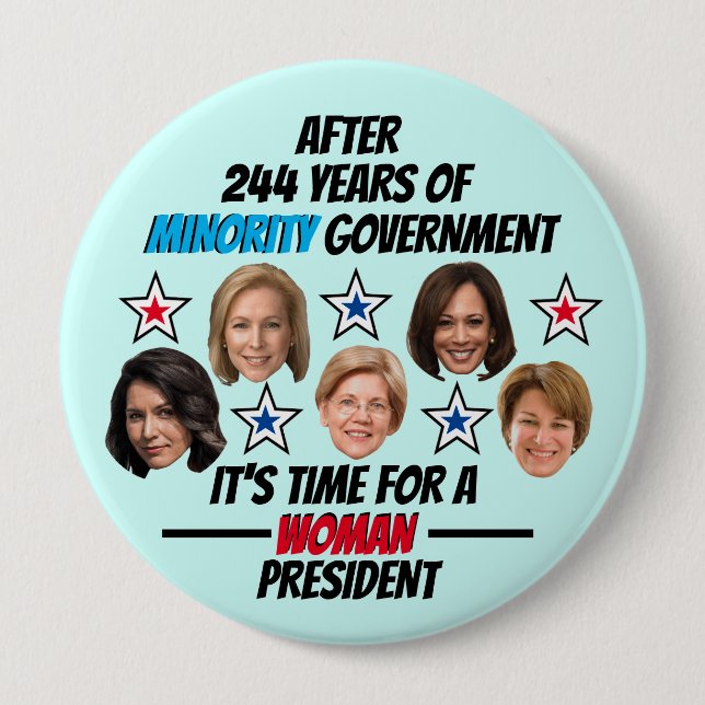 It's time for a WOMAN President 10 Cm Round Badge (Front)