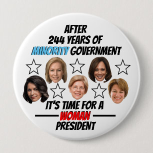 It's Time for a WOMAN President 10 Cm Round Badge