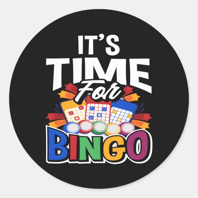 It'S Time For Bingo Bingo Player Classic Round Sticker (Front)