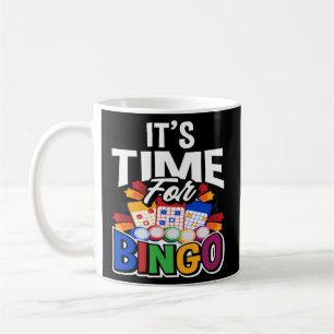 It'S Time For Bingo Bingo Player Coffee Mug