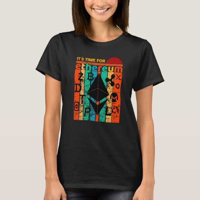 It's Time For Ethereum Bitcoin Litecoin Crypto T-Shirt (Front)