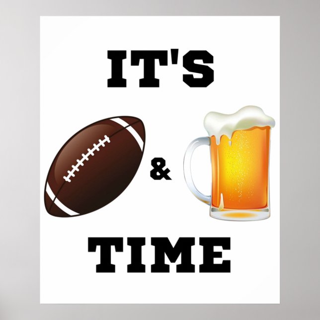 Its Time For Football and Beer Poster (Front)