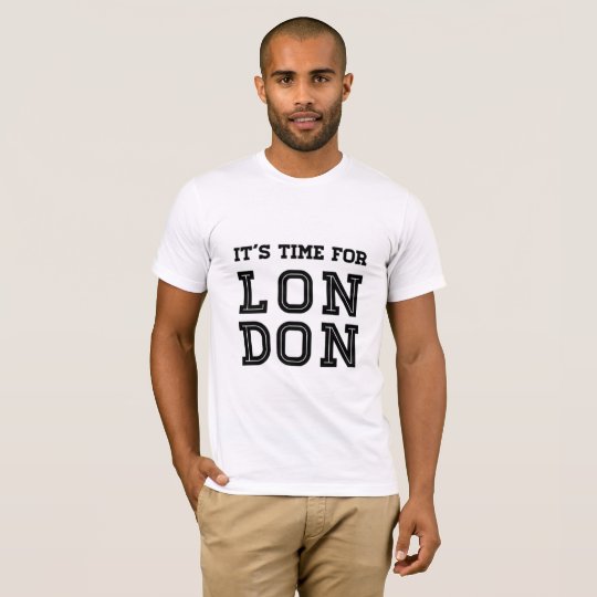 It's Time For London T-Shirt