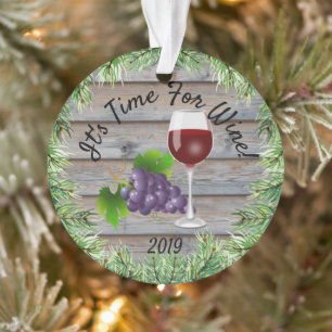 It's Time For Wine! Ornament