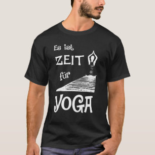 It's time for yoga T-Shirt