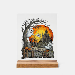 Its Time Halloween Haunted House Graveyard Spooky Acrylic Sign