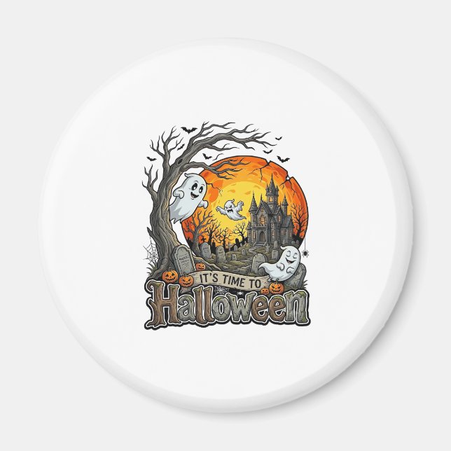 Its Time Halloween Haunted House Graveyard Spooky  Magnet (Front)