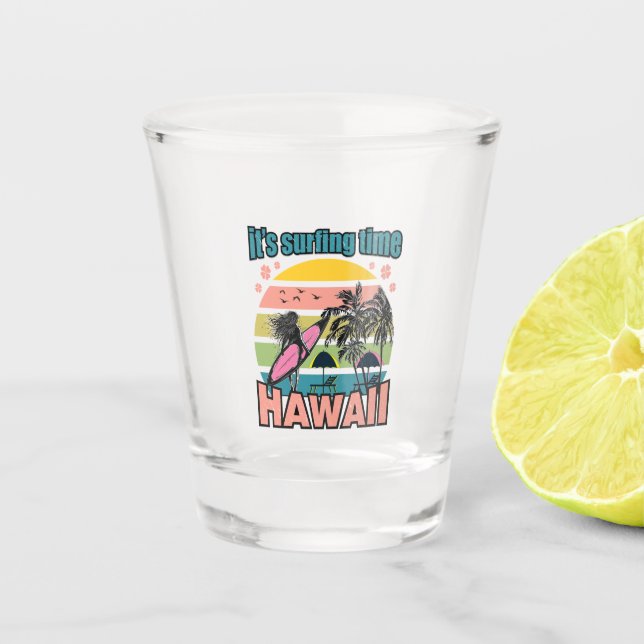 It's Time Surfing - Hawaii Shot Glass (Front)