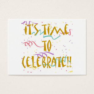 It's Time To Celebrate!!