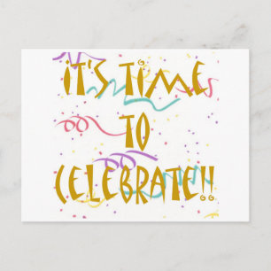 It's Time To Celebrate!! Postcard