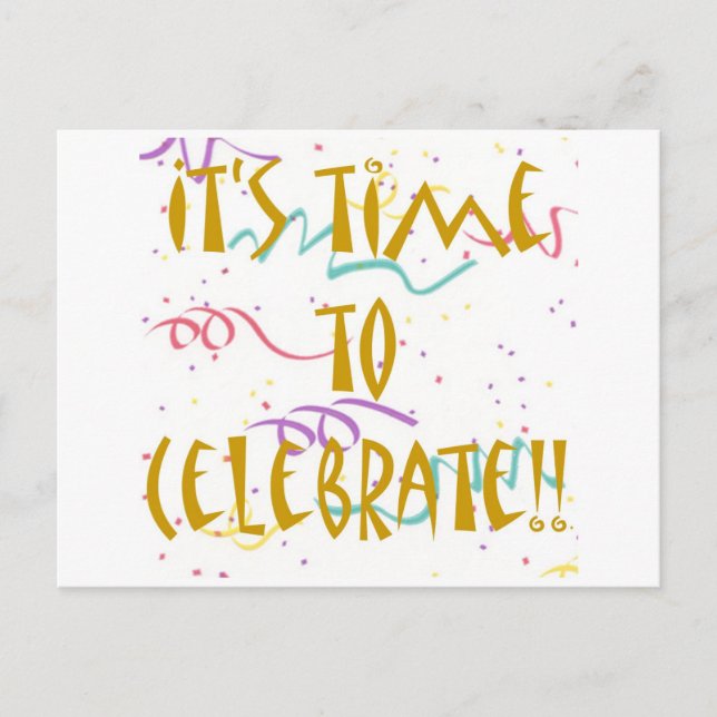 It's Time To Celebrate!! Postcard (Front)