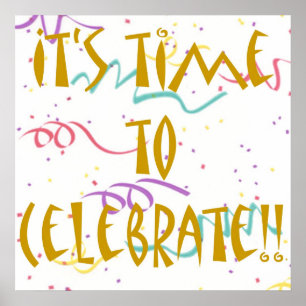 It's Time To Celebrate!! Poster