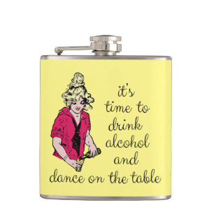 It's time to drink alcohol and dance on the table hip flask
