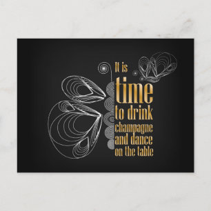 "It's time to drink champagne and dance Postcard