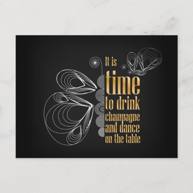 "It's time to drink champagne and dance Postcard (Front)
