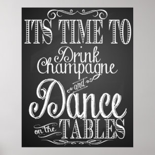 "Its time to drink champagne" Chalkboard Poster