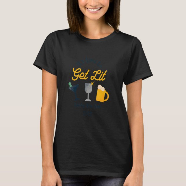 It's Time to Get Lit Happy New Year 2023 Spirts T-Shirt (Front)