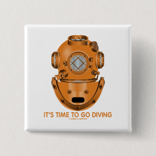 It's Time To Go Diving (Deep Sea Diving Helmet) 15 Cm Square Badge