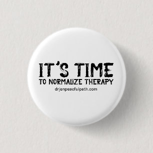 It's Time to Normalise Therapy in Grunge 3 Cm Round Badge