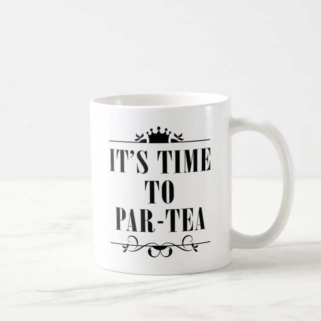 It's Time To Par-tea Coffee Mug (Right)