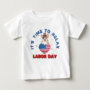 It's Time To Relax Labour Day, Welsh Corgi Dog Baby T-Shirt