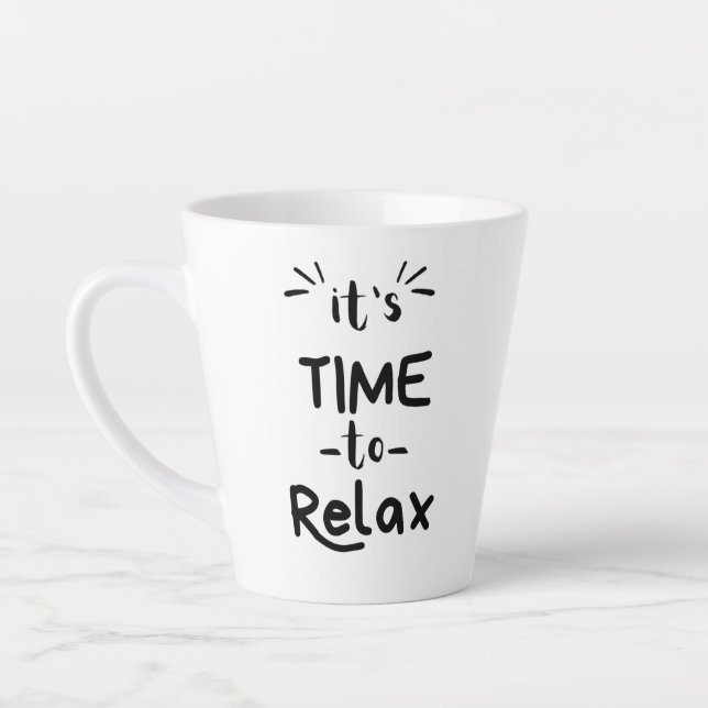 "It's Time to Relax" Latte Mug (Left)
